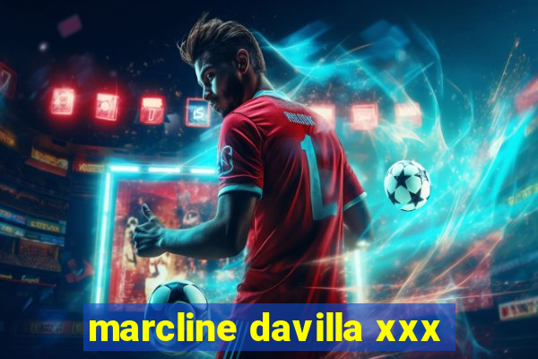 marcline davilla xxx